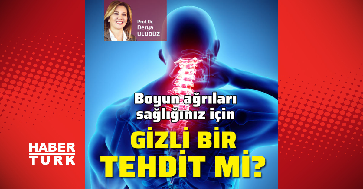 Boyun ağrıları sağlığınız için gizli bir tehdit mi?