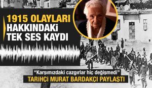 1915 olayları hakkındaki tek ses kaydı: Talât Paşa’nın eşi Hayriye Hanım anlatıyor...