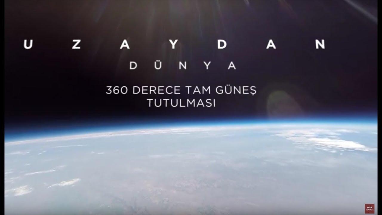 360 Derece Manzaralarla Uzaydan Dünya'da Tam Güneş Tutulması