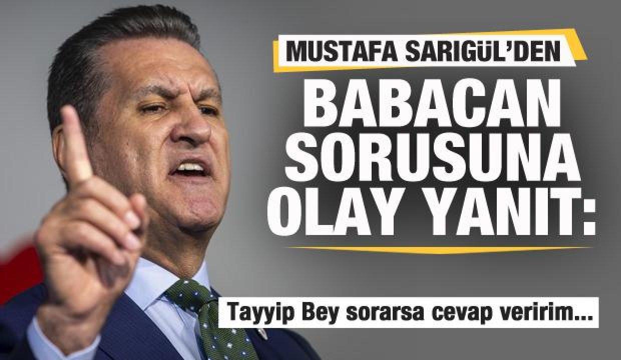 Sarıgül'den Babacan sorusuna olay yanıt! Tayyip Bey sorarsa cevap veririm