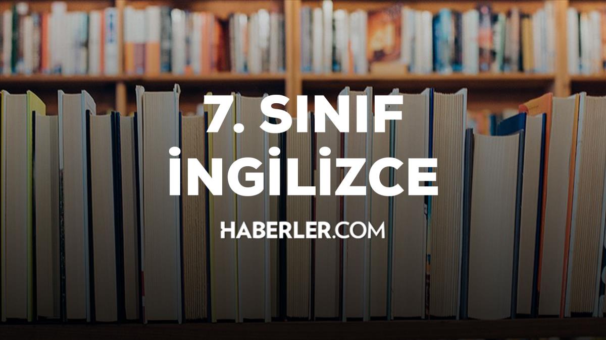 7. sınıf ingilizce ders kitabı karşılıkları 2022: İngilizce ders kitabı karşılıkları 7. sınıf MEB Yayınları!