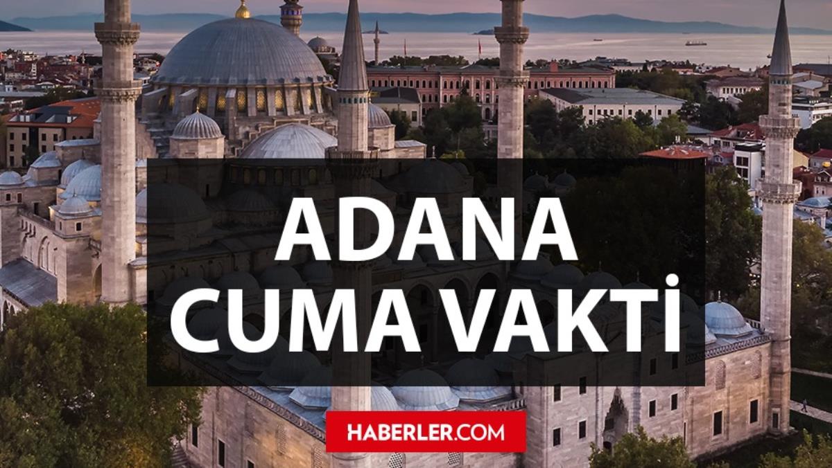 Adana'da Cuma namazı saat kaçta? 25 Mart Adana Cuma namazı saati - ezan vakti