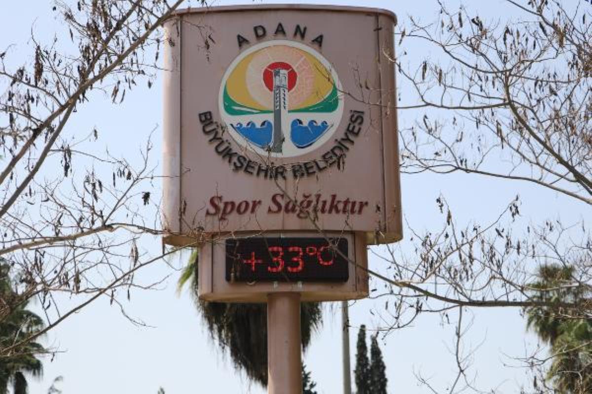 Adana'da termometreler 33 dereceyi gösterdi