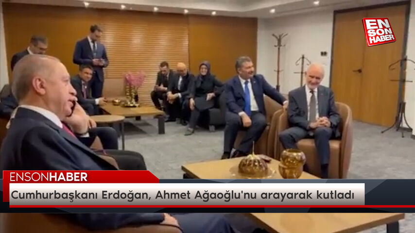 Cumhurbaşkanı Erdoğan, Ahmet Ağaoğlu'nu arayarak kutladı