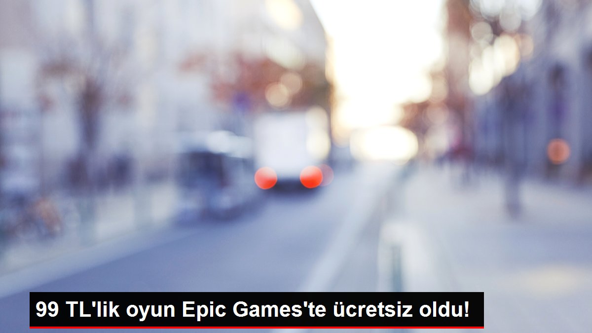 99 TL'lik oyun Epic Games'te fiyatsız oldu!