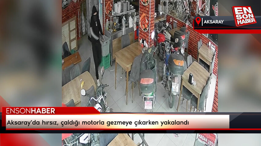 Aksaray'da hırsız, çaldığı motorla gezmeye çıkarken yakalandı