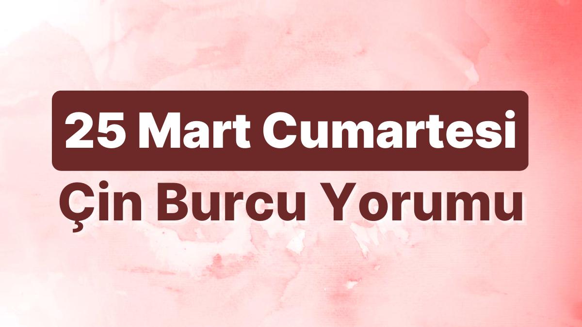 25 Mart Cumartesi Çin Burcuna Nazaran Günün Nasıl Geçecek?