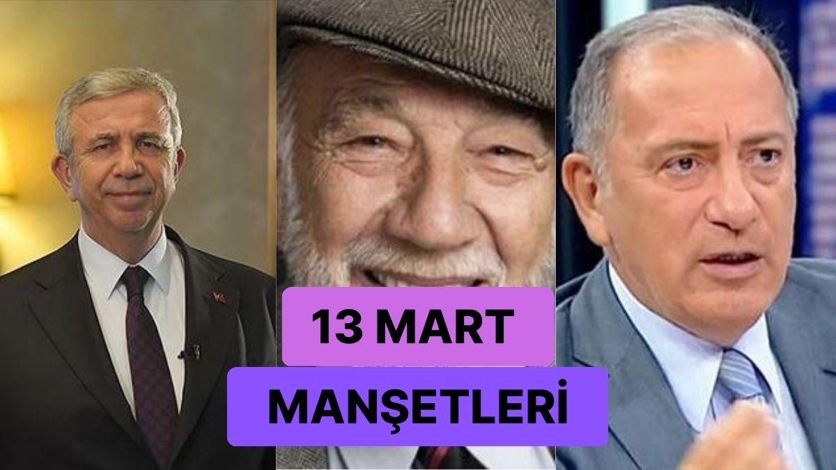 Bugün Neler Yaşandı? Günün En Çok Konuşulan ve Tartışılan Haberleri ile Toplumsal Medyanın Gündemi (13 Mart 2023)