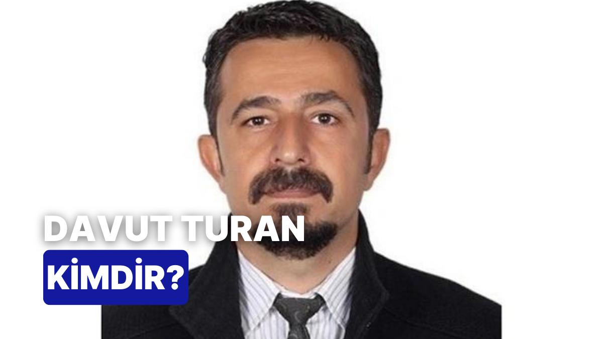 Cumhurbaşkanı Adaylığına Başvuran Davut Turan Kimdir, Neden Gündemde? Davut Turan Hakkında Merak Edilenler