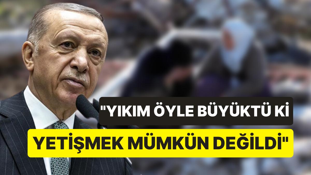 Erdoğan Depremzedelerin 'Serzenişlerine' Hak Verdi