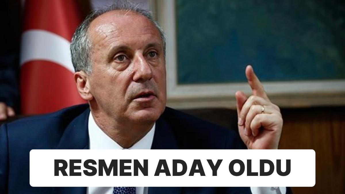 Muharrem İnce Resmen Cumhurbaşkanı Adayı Oldu