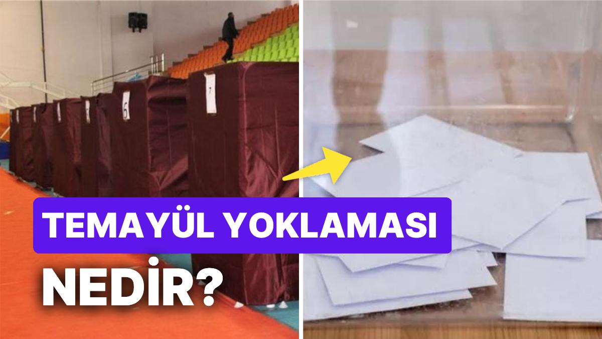 Temayül Yoklaması Nedir, Ne Manaya Geliyor? Temayül Yoklaması Neden Yapılır?