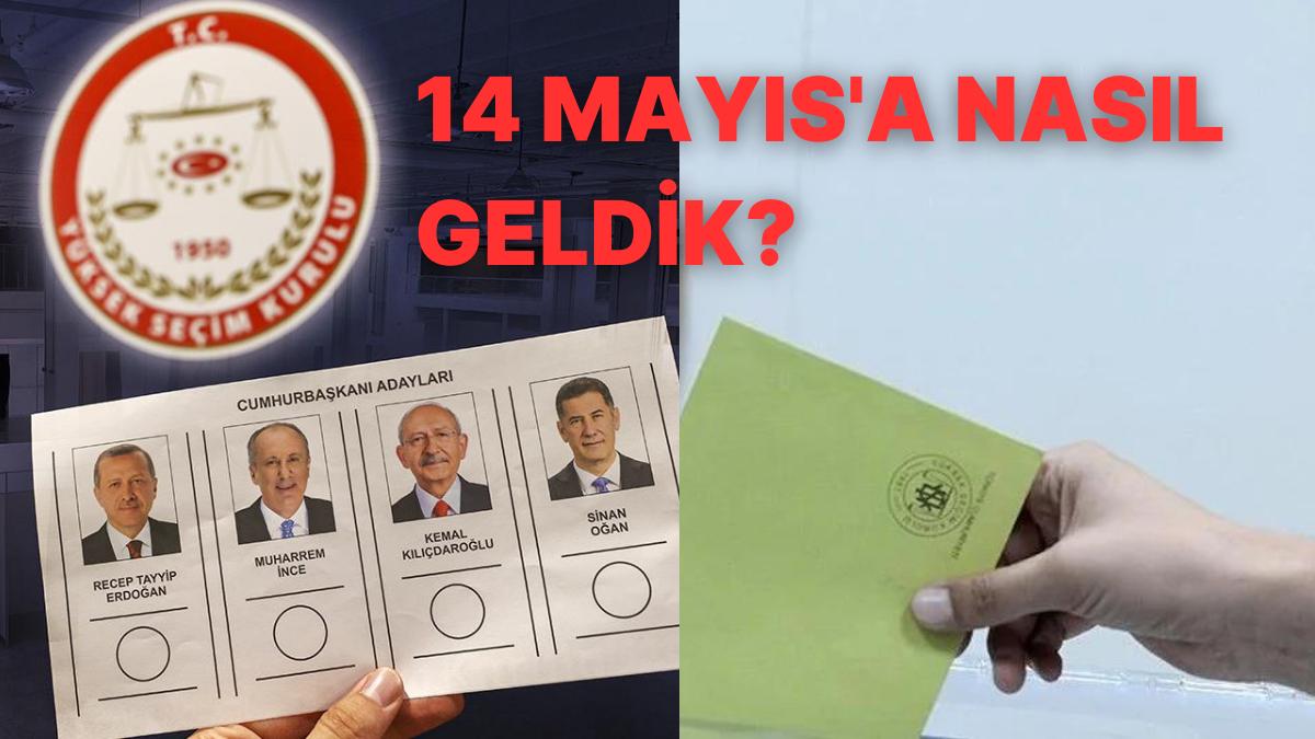 14 Mayıs Seçimleri Kampanya Sürecinde Neler Yaşandı?