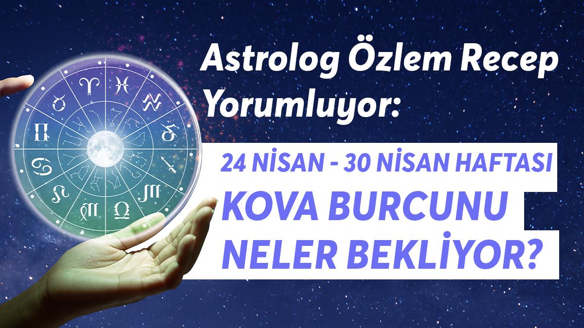 24-30 Nisan Haftası Kova Burçlarını Neler Bekliyor?