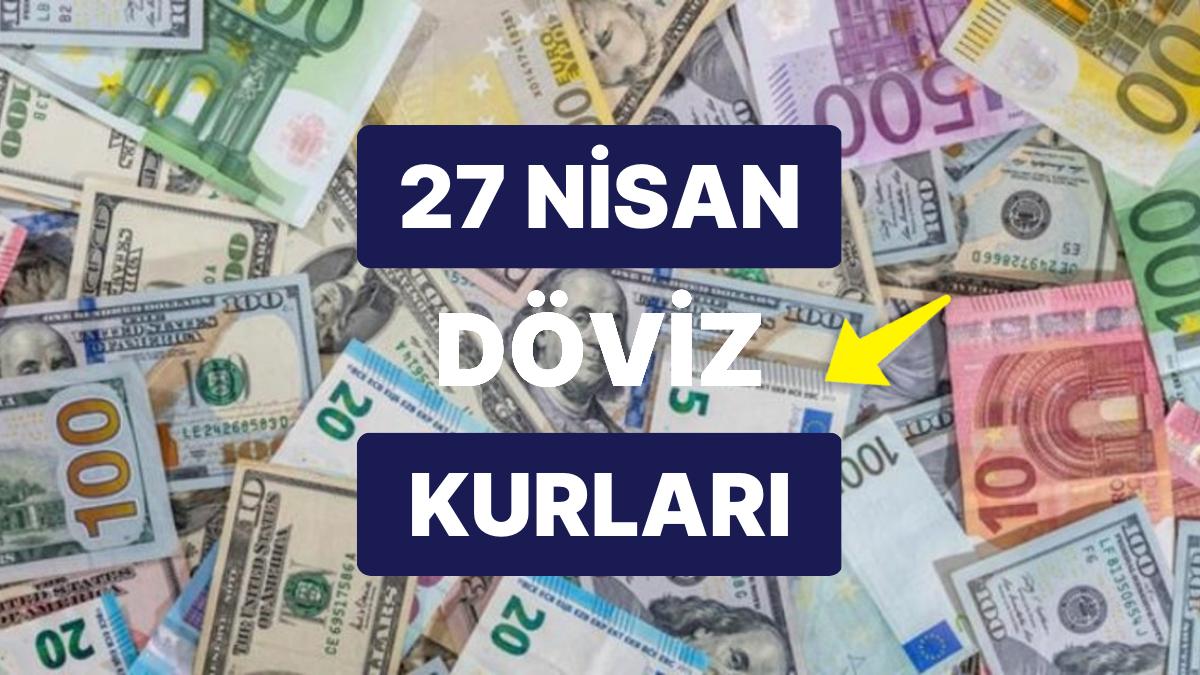 27 Nisan 2023 Şimdiki Döviz Kuru USD Fiyatı: Bugün Dolar Fiyatı Ne Kadar? 1 Dolar Ne Kadar, Kaç TL?