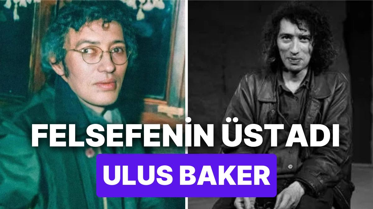 63. Doğum Yıl Dönümünde: Siyasetin, Sinemanın ve İdeolojinin Üstadı Ulus Baker'i Anıyoruz