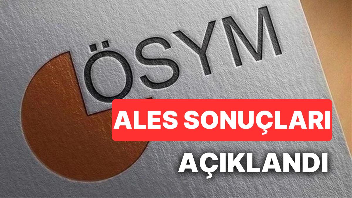 ALES Sonuç Sorgulama Sayfası: ÖSYM ALES Sonucu Nereden, Nasıl Öğrenilir?