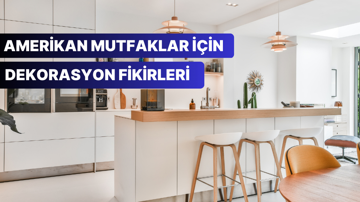 Amerikan Mutfaklı Meskenler İçin Oda Dekorasyon Teklifleri