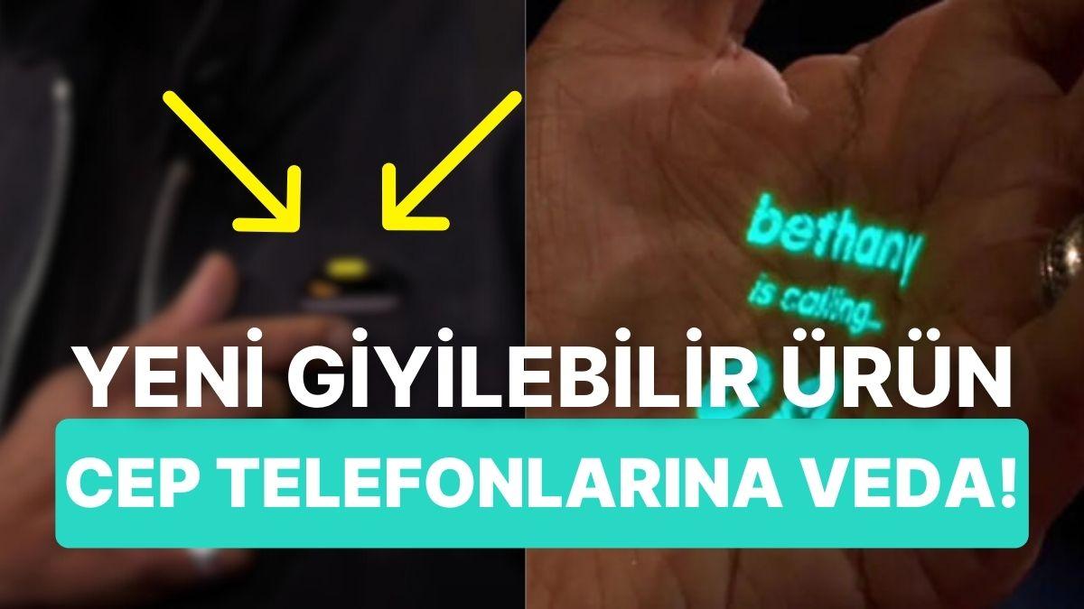 Bilim Kurgu Sinemalarını Aratmıyor: Yeni Giyilebilir Aygıt, Akıllı Telefonların Yerini Alacak!