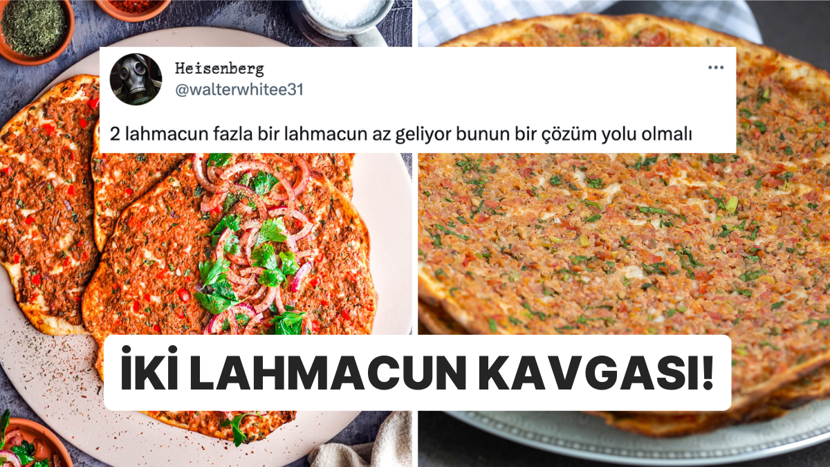 Bir Lahmacunun Az İki Lahmacunun Fazla Geldiğini Söyleyen Kullanıcı Twitter'ı Birbirine Kattı!