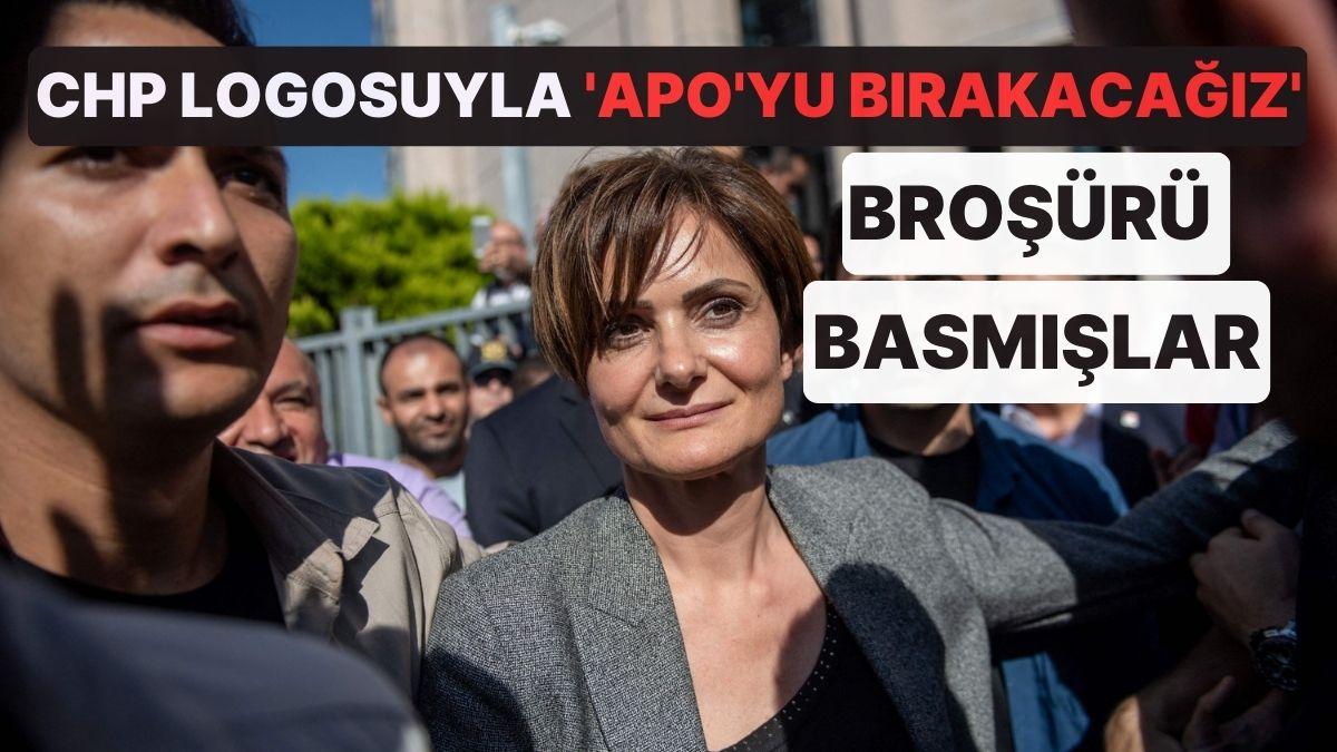 Canan Kaftancıoğlu 'Biraz da Gülelim' Diye Paylaştı: CHP Logosuyla 'Apo'yu Çıkartacağız' Broşürü Basmışlar