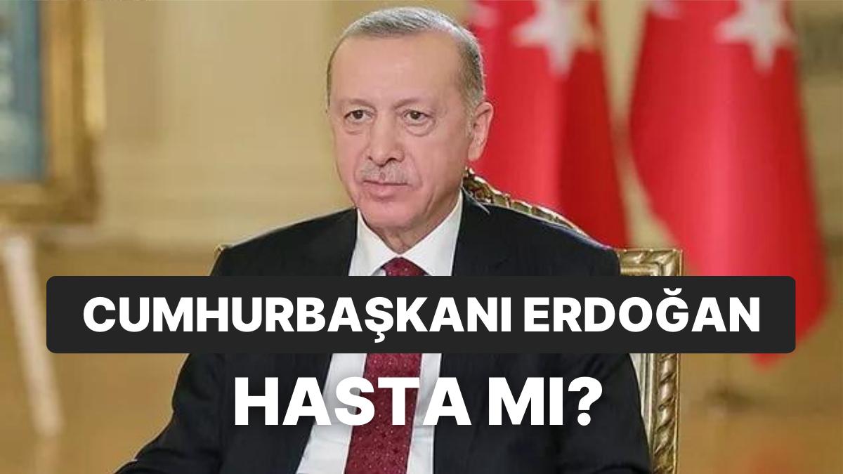 Cumhurbaşkanı Erdoğan'ın Hastalığı Ne? Cumhurbaşkanı Erdoğan'ın Katıldığı Yayın Ansızın Kesildi!