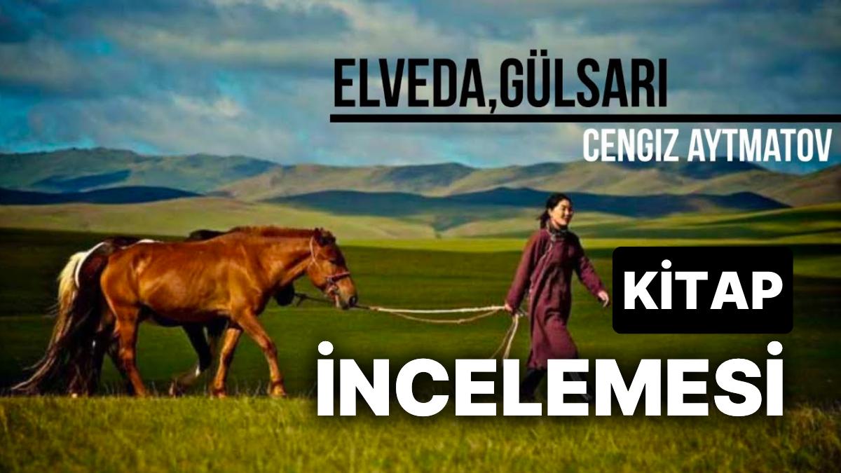 Elveda Gülsarı Konusu Nedir, Muharriri Kimdir? Unutulmaz Eser Elveda Gülsarı Kitap İncelemesi