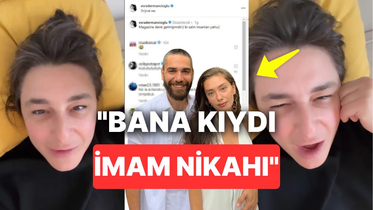 Kadir Doğulu'nun İmam Nikahı Kıydığı Bayanlar Savına Esra Dermancıoğlu'ndan Son Nokta