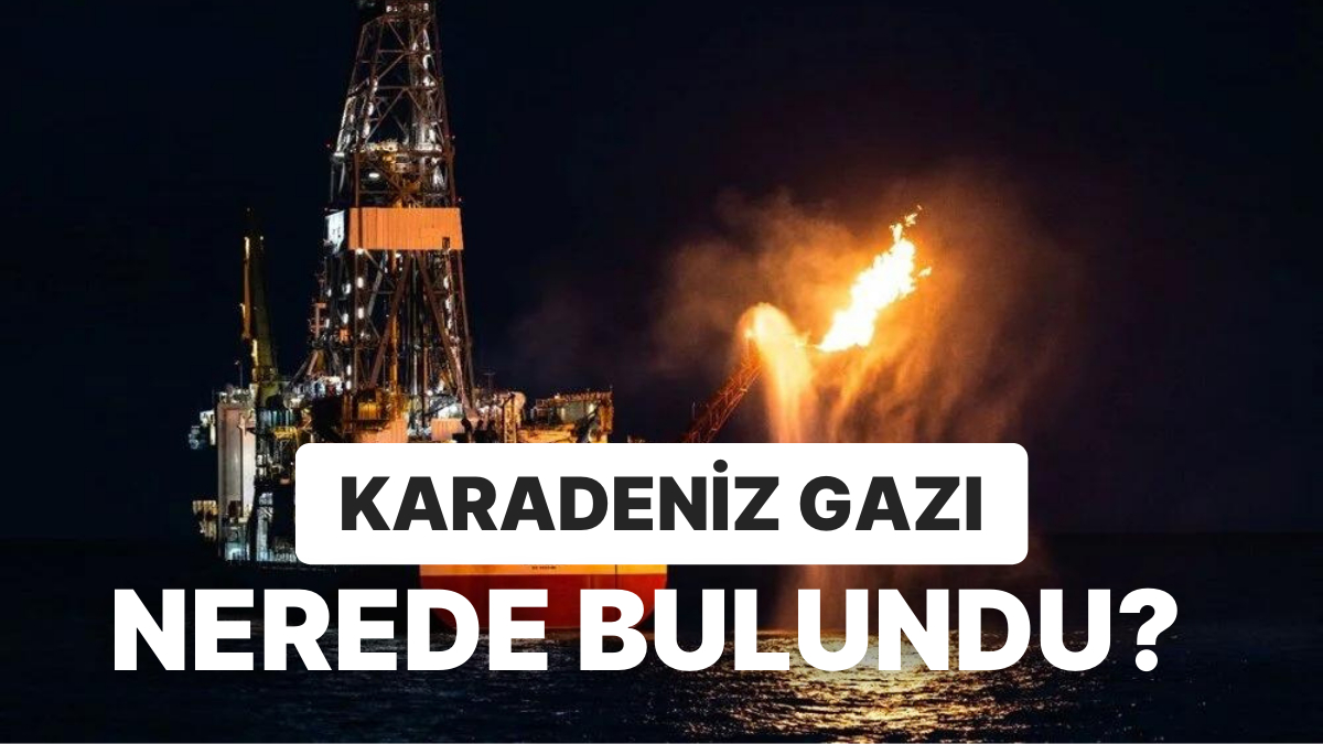 Karadeniz Gazı Ne Kadar, Nereden Çıkıyor? Filyos Nerede?