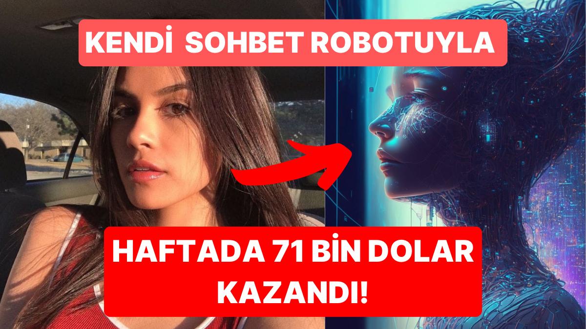 Kendi Yapay Zeka Sohbet Robotunu Üreterek Size 'Kız Arkadaşınızmış' Üzere Davranan Toplumsal Medya Fenomeni