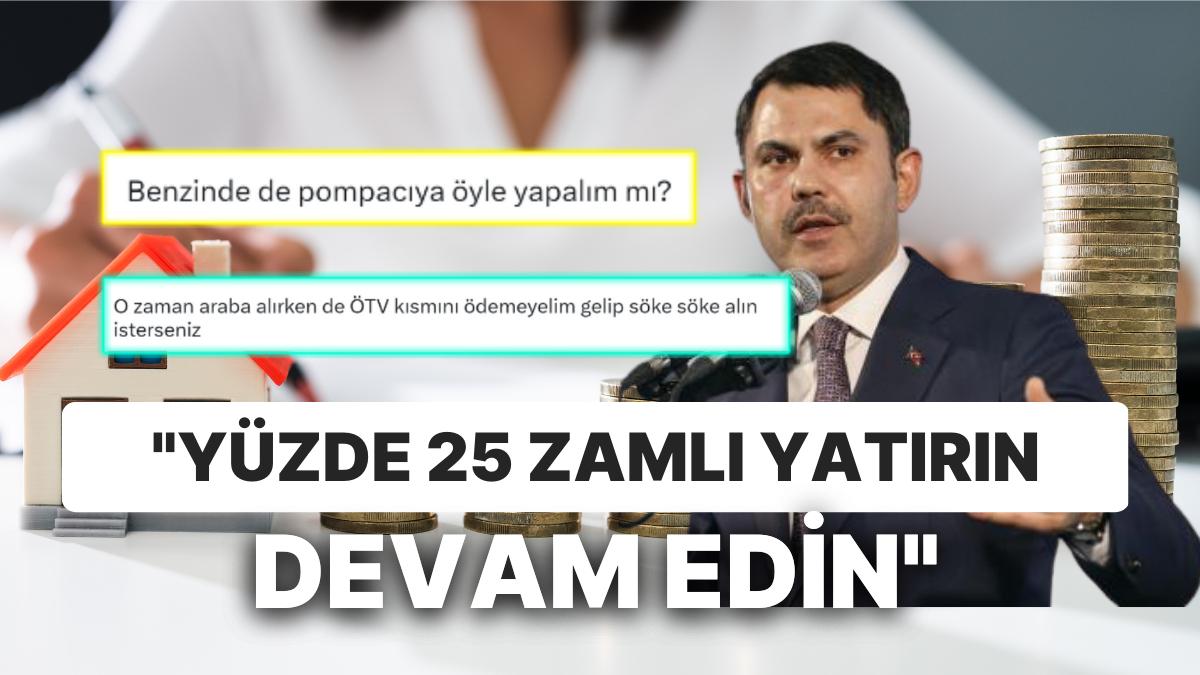 Kira Artırımlarına Etraf ve Şehircilik Bakanı Murat Kurum’dan Tahlil Önerisi Reaksiyon Topladı