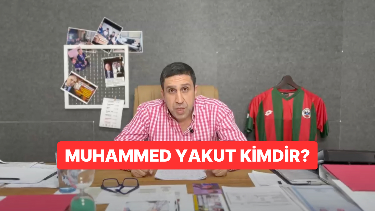 Muhammed Yakut Kimdir? Muhammed Yakut Neden Gündemde?