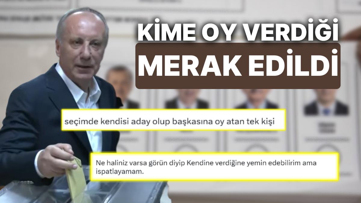 Muharrem İnce'nin Kime Oy Verdiği Merak Konusu Oldu: Toplumsal Medyada İddialar Havada Uçuştu