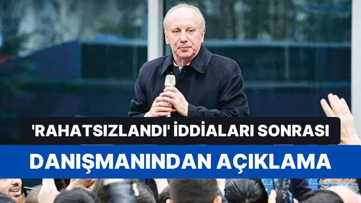 'Rahatsızlandı' Tezleri Sonrası İnce Cephesinden Birinci Açıklama Geldi