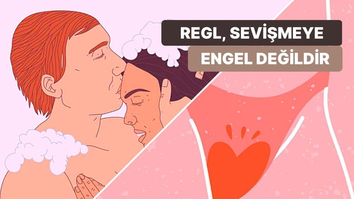 Regl Devrinde Cinsel İlgi Yaşarken Dikkat Edebileceğiniz 9 Şey