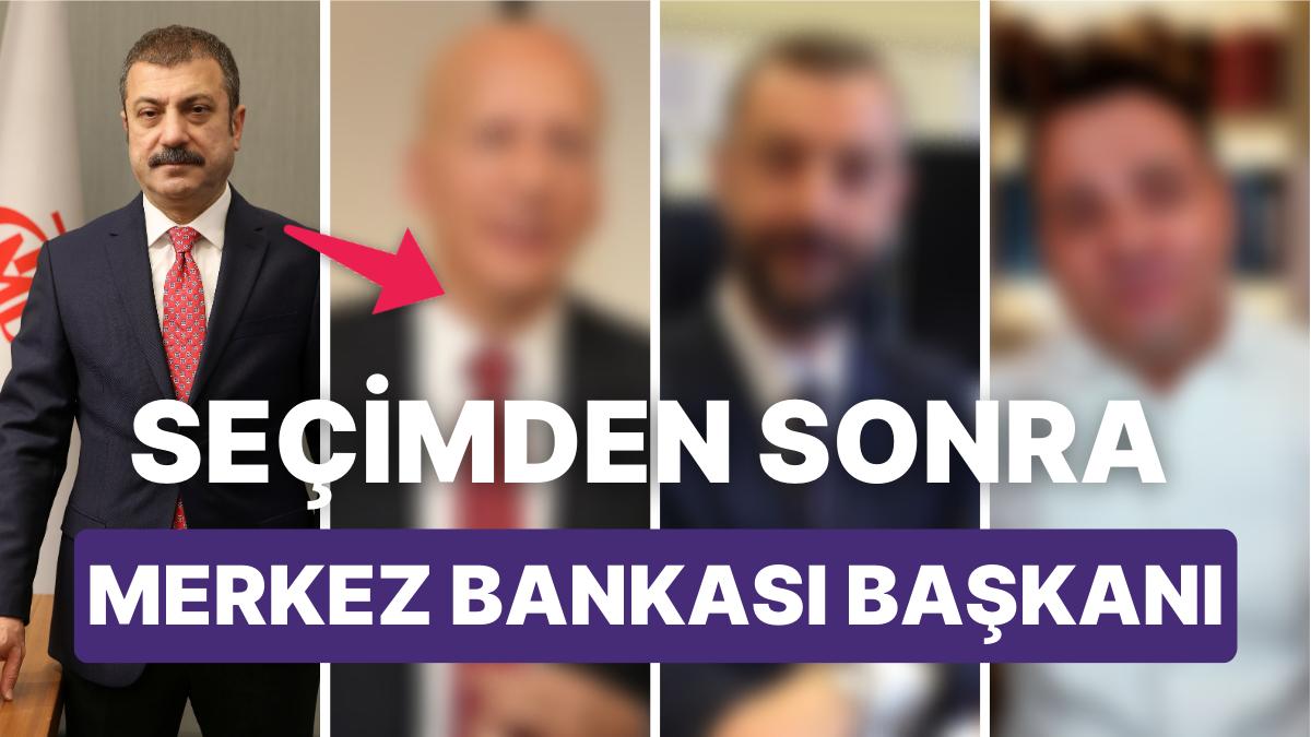 Seçimden Sonrası İçin Merkez Bankası Lider Adayları Ortalığı Karıştırdı