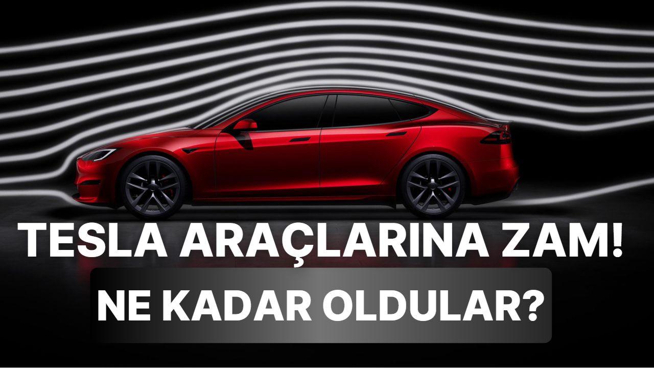 Tesla Model S ve X'e Zam! İşte Aktüel Fiyatları