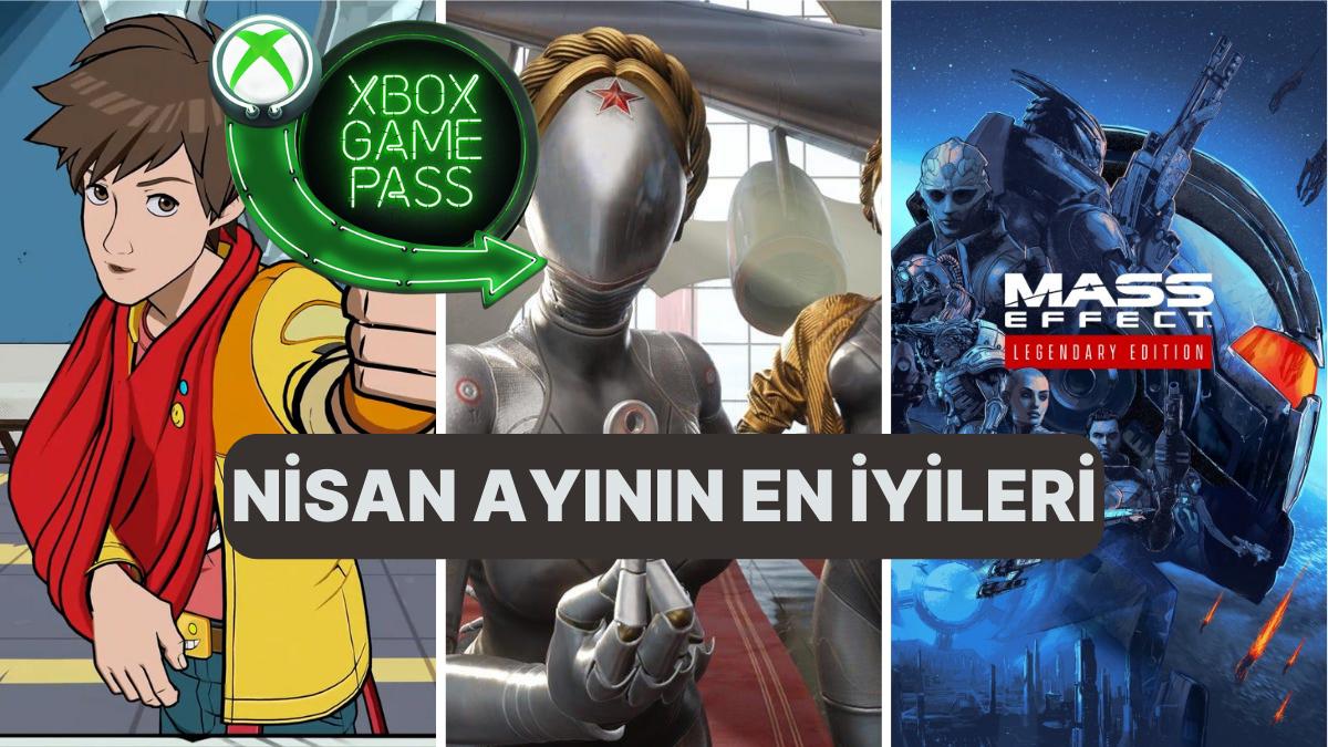 Xbox Game Pass: Nisan Ayının En Güzel Oyunları