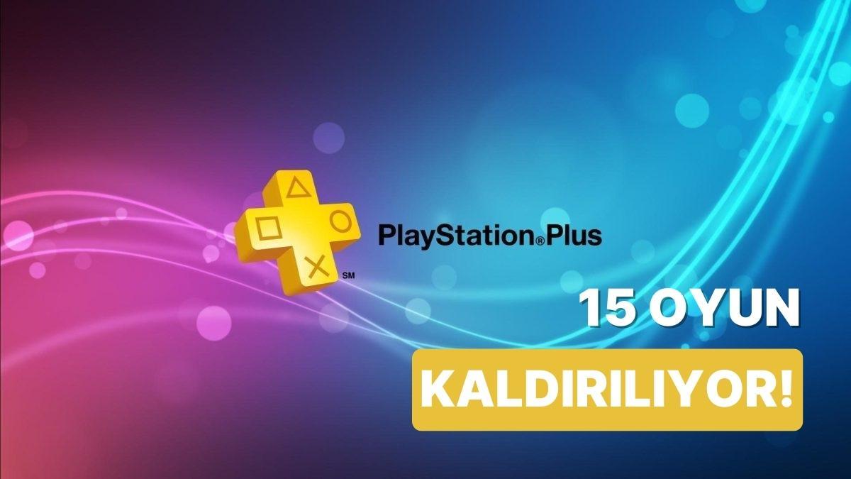 15 Oyun PlayStation Plus Abonelik Hizmetinden Kaldırlıyor: Son Günler