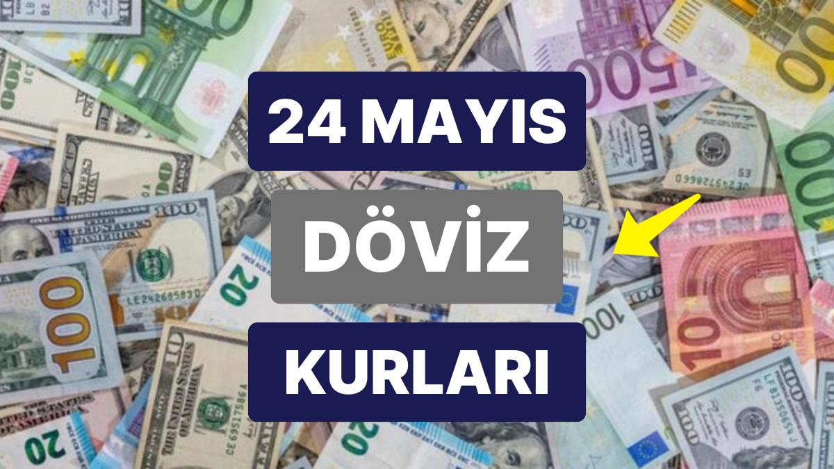 24 Mayıs 2023 Aktüel Döviz Kuru USD Fiyatı: Bugün Dolar Fiyatı Ne Kadar? 1 Dolar Ne Kadar, Kaç TL?