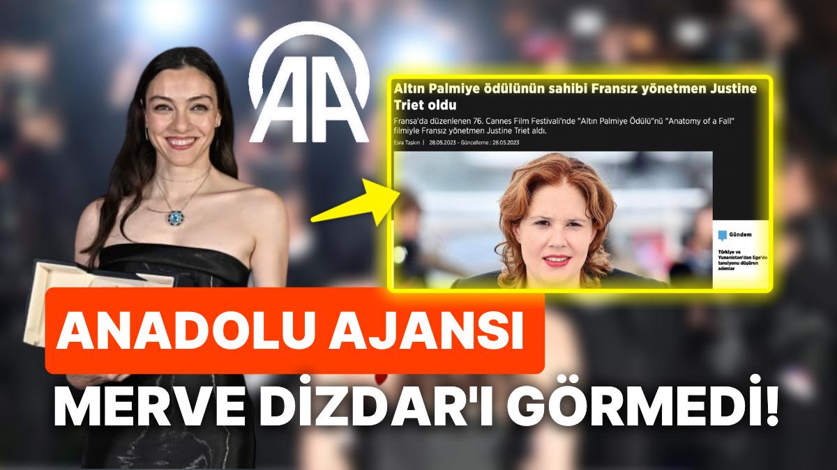 Anadolu Ajansı, Merve Dizdar'ın Göğsümüzü Kabartan Cannes Muvaffakiyetini Adeta Yok Saydı!