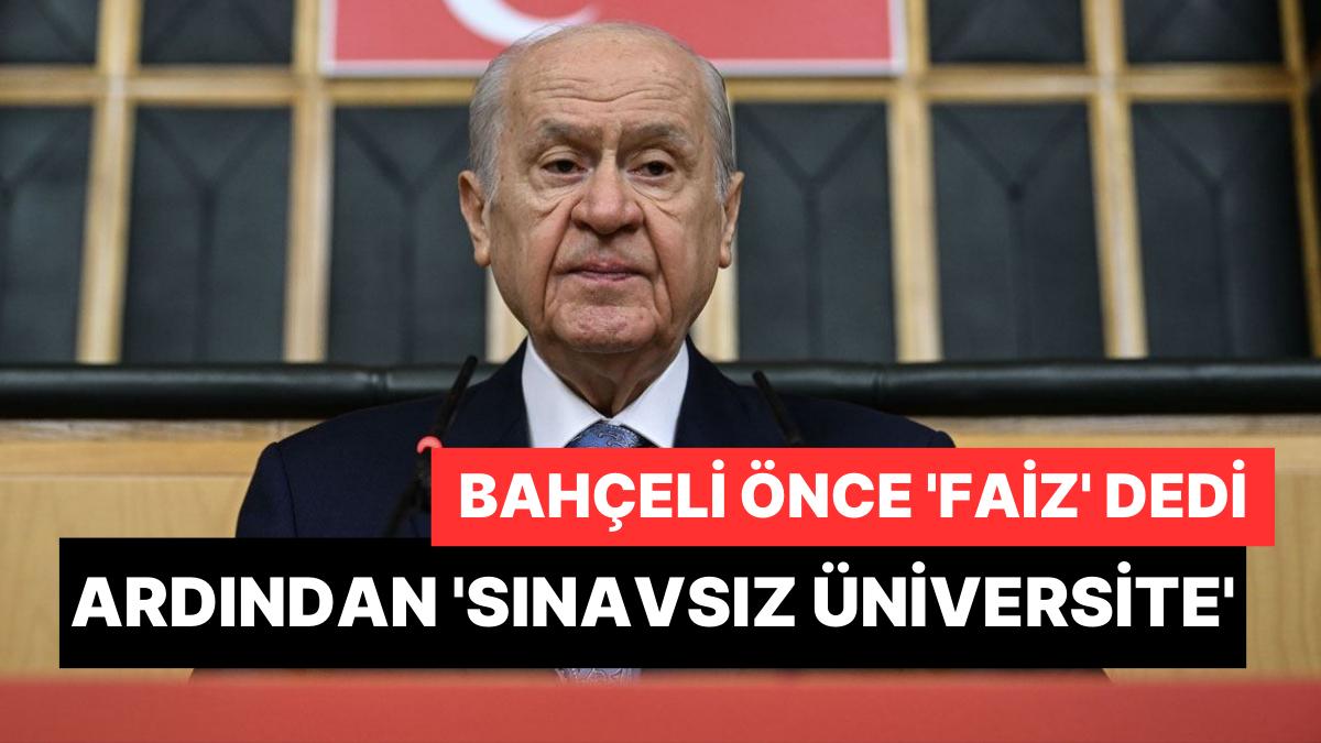 Bahçeli'den 'Sınavsız Üniversite' ve 'Faiz Artırımı' İletileri