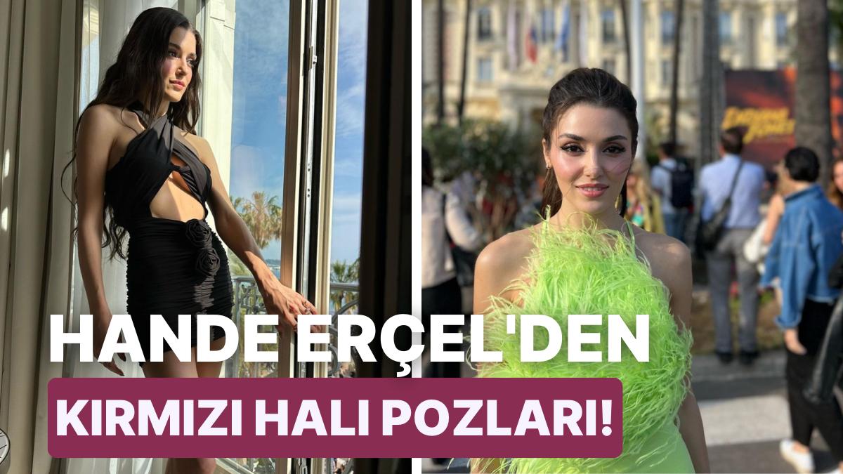 Cannes Sinema Şenliği'ne Giden Hande Erçel Kombinleriyle Göz Kamaştırdı!