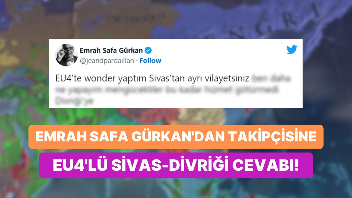 Emrah Safa Gürkan Kendisini Divriği'ye Çağıran Takipçisine EU4'te Yaptıklarıyla Karşılık Verdi