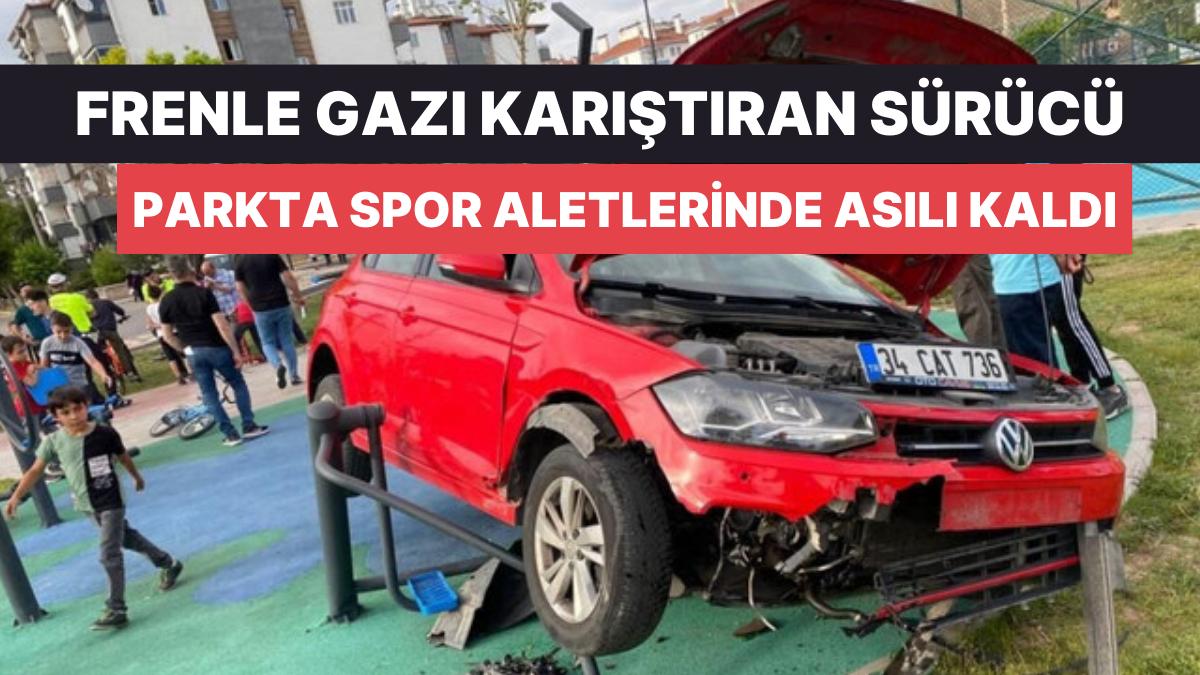 Fren Yerine Gaza Basan Şoför Parktaki Spor Aletlerinde Asılı Kaldı