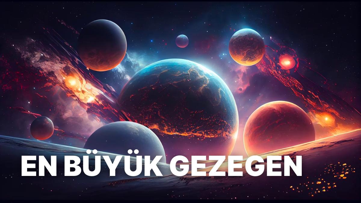 Güneş Sistemimizdeki En Büyük Gezegen Hangisidir?