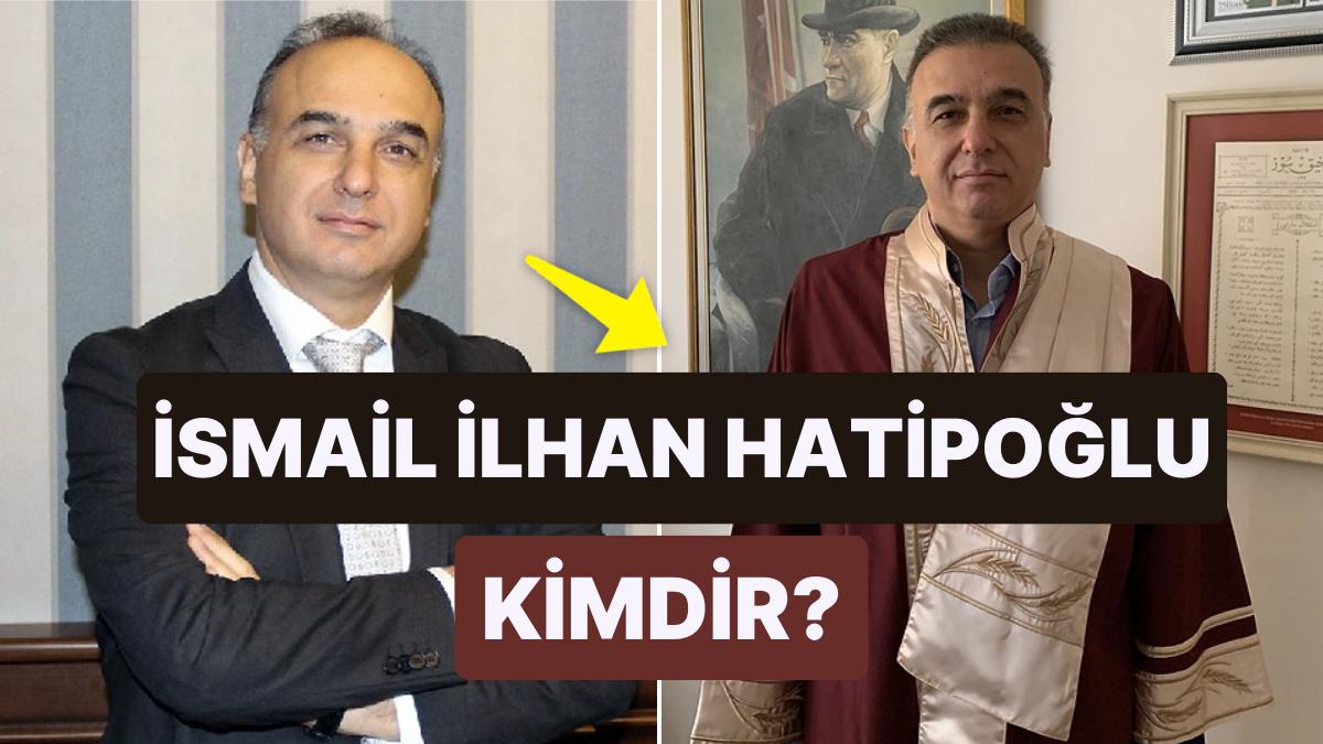 İsmail İlhan Hatipoğlu Kimdir? Hazine ve Maliye Bakan Yardımcısı İsmail İlhan Hatipoğlu Kaç Yaşında, Nereli?