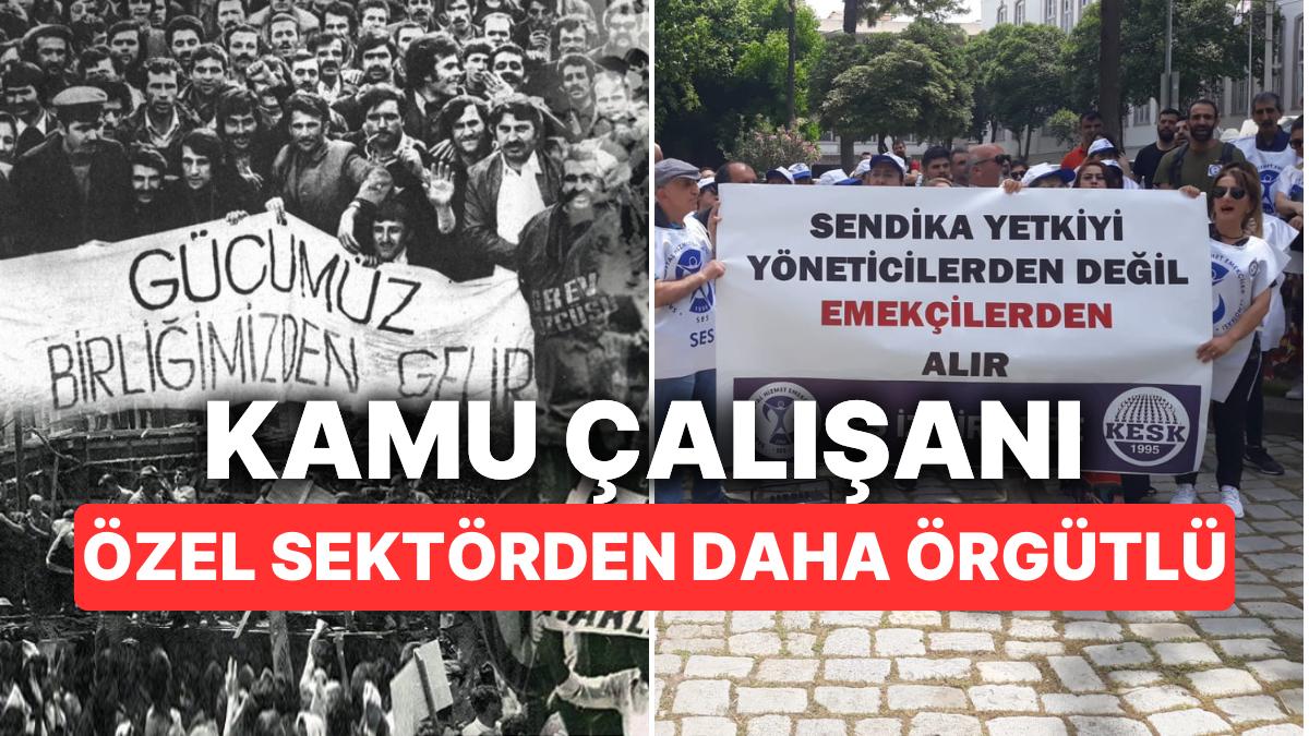 Kamu ve Özel Farkı: İktisadın Lokomotifi İnşaatta Çok Düşük! Hangi Bölümlerde Sendikalılık Oranı Yüksek?