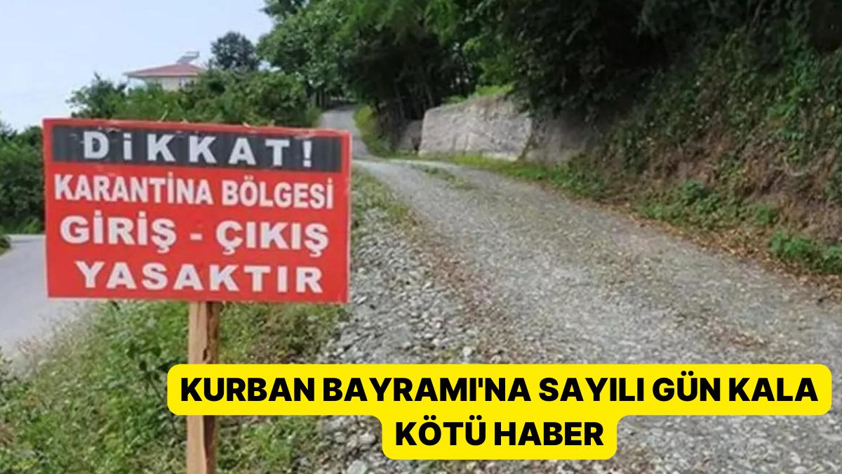 Kurban Bayramı'na Sayılı Gün Kala Makus Haber: Hastalık Yayıldı, 90 Köy Karantinaya Alındı