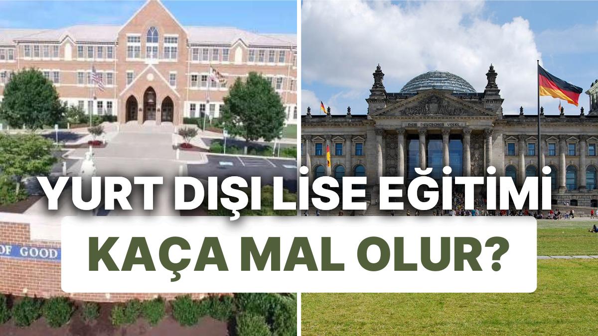 LGS Bitti, Kur Farkını Kapatan Okul Fiyatları Gündemdeyken Yurt Dışında Lise Eğitimi Kaça Mal Oluyor?